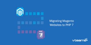 Read more about the article Migrating Magento Websites to PHP7