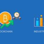 How is the rise of Blockchain going to impact multiple industries?