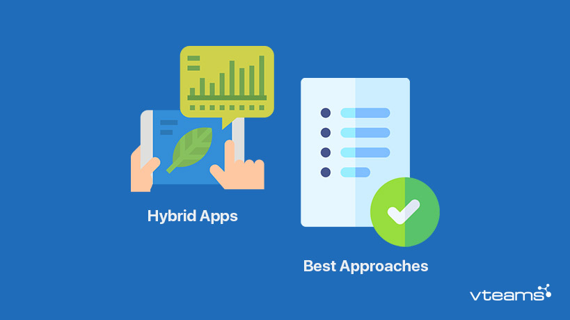 You are currently viewing Hybrid Apps: 8 Best approaches and the size of the application