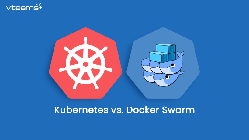 You are currently viewing Kubernetes vs. Docker Swarm – What’s better?