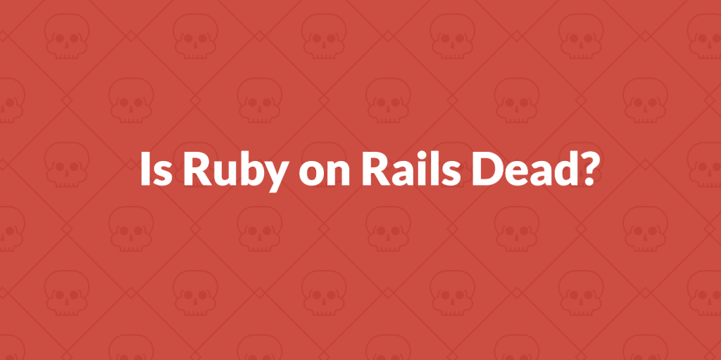 The Future of Ruby on Rails 2