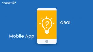 Read more about the article Mobile App Idea – Where to Begin and How?