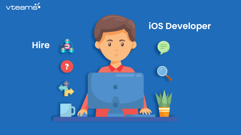 You are currently viewing Faster ways to Hire iOS Developer – 5 Easy Steps