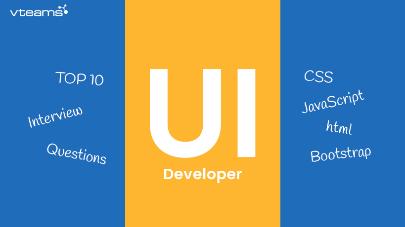 You are currently viewing Top 10 Interview Questions for UI Developer