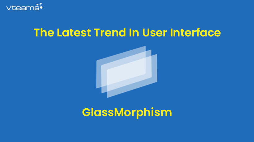 You are currently viewing Glassmorphism – The latest trend in user interface for apps