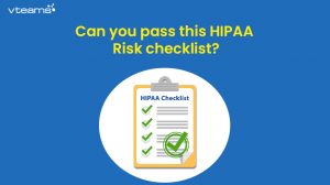 Read more about the article Can you pass this HIPAA Risk Assessment checklist?