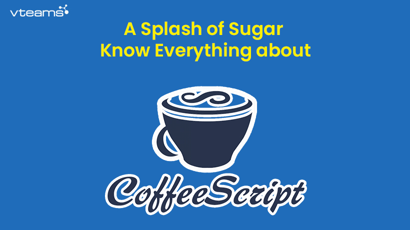You are currently viewing A Splash of Sugar – Know Everything about CoffeeScript