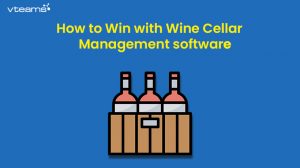 Read more about the article How to Win with Wine Cellar Management software?
