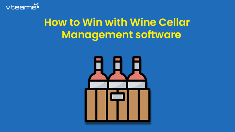 You are currently viewing How to Win with Wine Cellar Management software?