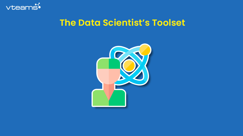 You are currently viewing The Data Scientist’s Toolset