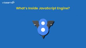 Read more about the article What’s Inside JavaScript Engine?