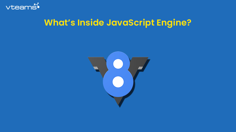You are currently viewing What’s Inside JavaScript Engine?