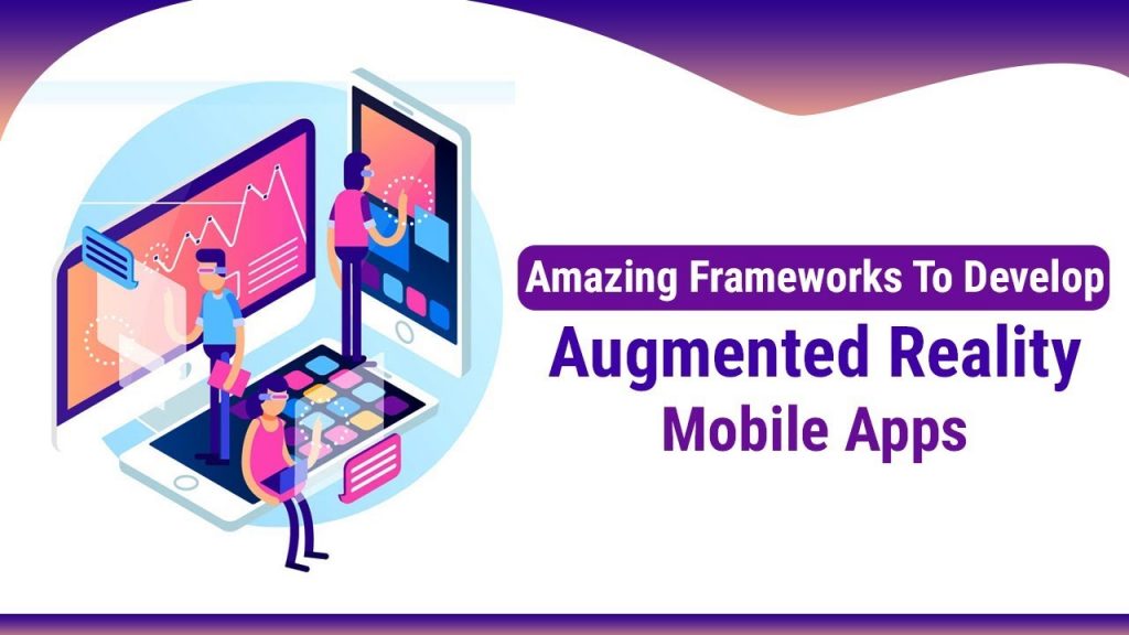 Top 4 frameworks to build Augmented Reality apps 2