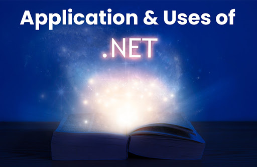 Application & Uses of .Net