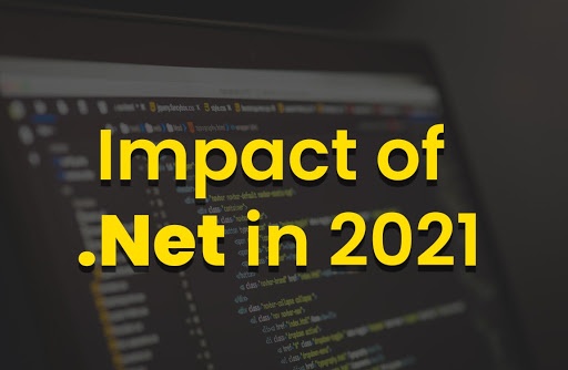 Impact of .Net in 2021