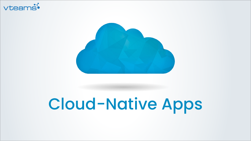 You are currently viewing Cloud Native Apps 101: Everything You Should Know About It