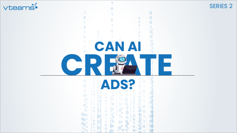 You are currently viewing Can AI Create Ads? Read this First!