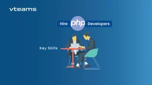 Read more about the article Key Skills to know before you Hire PHP Developers