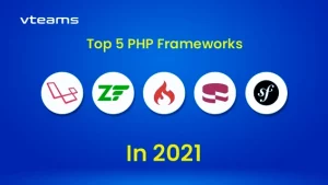 Read more about the article Top 5 PHP Frameworks in 2021