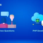 Top interview questions to ask while Hiring PHP Developers