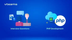 Read more about the article Top interview questions to ask while Hiring PHP Developers