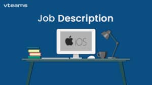Read more about the article IOS Developer Job Description