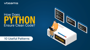 Read more about the article How does Python Ensure Clean Code? – 10 Useful Patterns