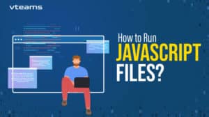 Read more about the article How To Run JavaScript Files