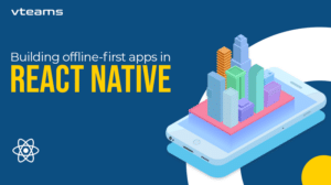 Read more about the article Build Offline First Apps in React Native