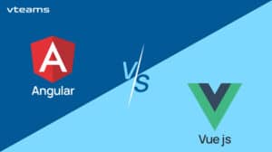 Read more about the article Vue.js Vs Angular: a Detailed Analysis of the Pros & Cons, and Use Cases