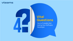 Read more about the article 4 Vital Questions You’re Probably Not Asking Your Software Developer