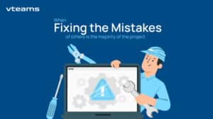 Read more about the article When Fixing The Mistakes Of Others Is The Majority Of The Project