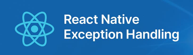 React native exception handling