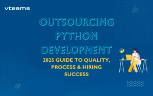 Read more about the article Outsourcing Python Development: A 2025 Guide to Quality, and Process